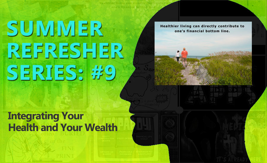 HEALTH AND YOUR WEALTH